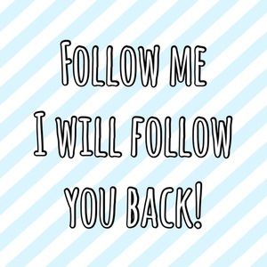 Follow me I will follow you back